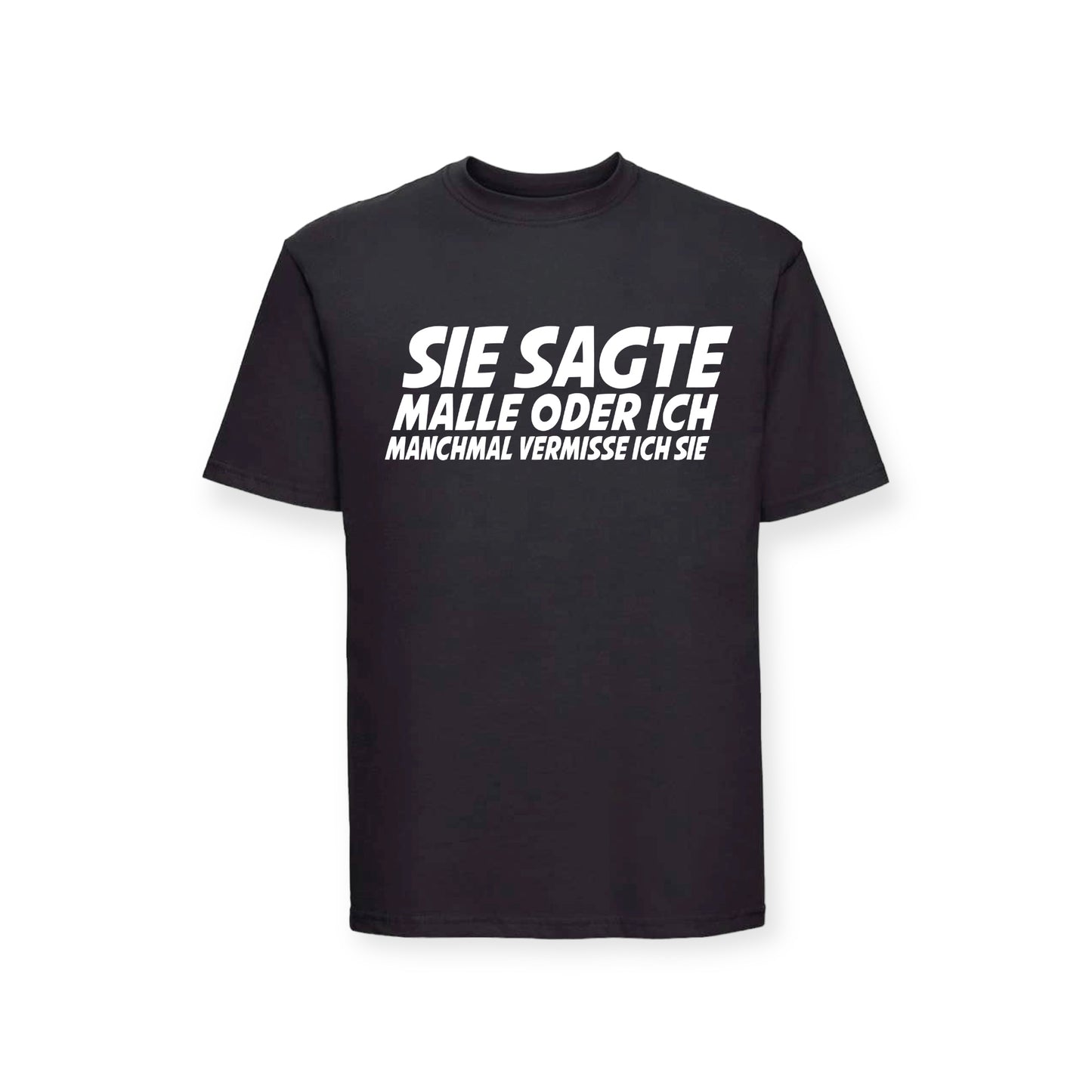 T-Shirt Malle oder Ich