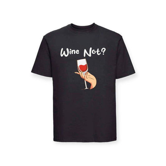 T-Shirt Wine Not?